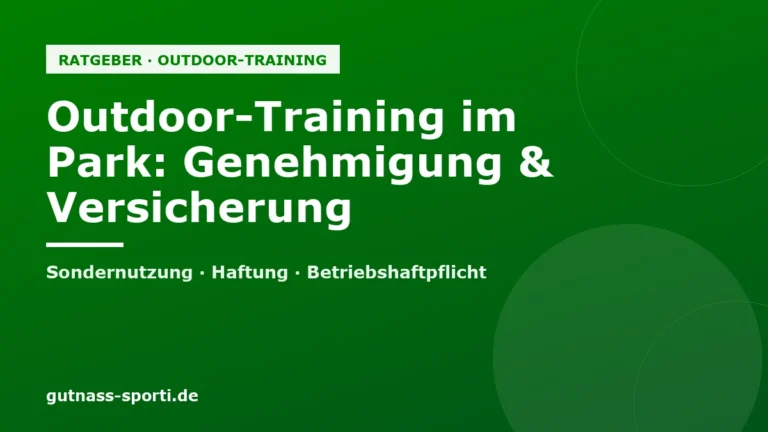 Outdoor-Training im Park: Genehmigung, Haftung und Versicherung